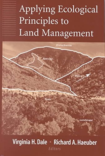 [(Applying Ecological Principles to Land Management)] [Edited by Virginia H. Dale ] published on (August, 2001)