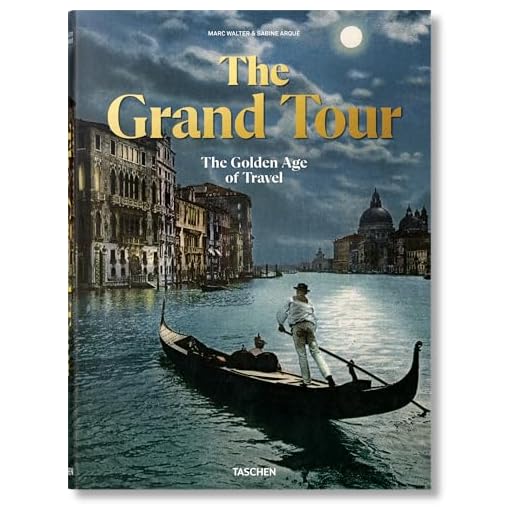 The Grand Tour: Golden Age of Travel