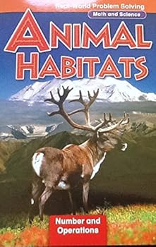 Paperback Animal Habitats, Real-World Problem Solving, Math and Social Studies, Benchmark 38 Book