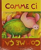 Comme ci, comme ça ! 2897700254 Book Cover