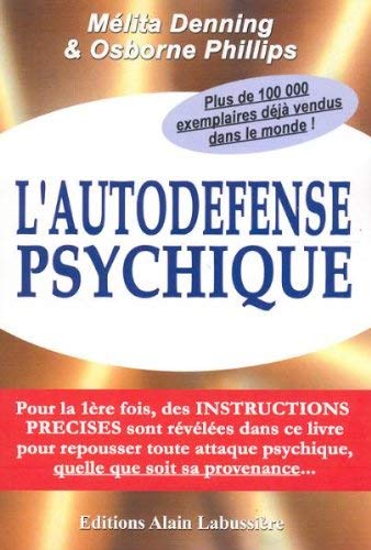 L'autodéfense psychique : retrouver la paix intérieure et la confiance face aux épreuves