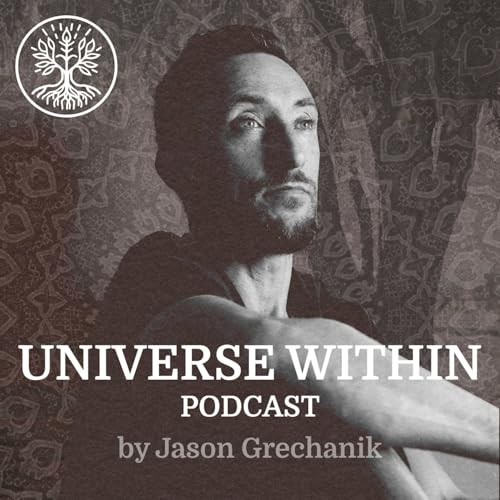 The Universe Within Podcast Podcast Por Jason Grechanik arte de portada