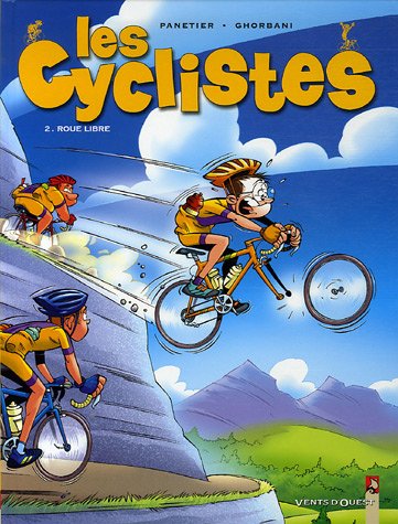 Les Cyclistes - Tome 02: Roue libre Les Cyclistes - Tome 02: Roue libre