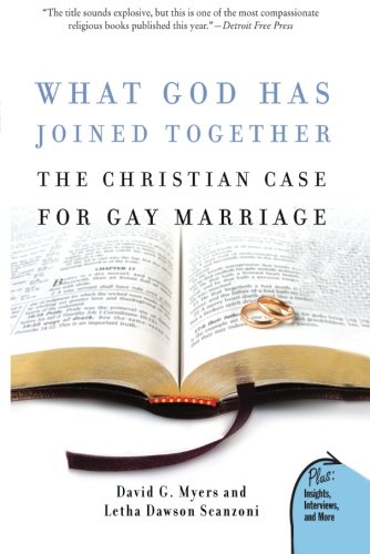 What God Has Joined Together: The Christian Case for Gay Marriage