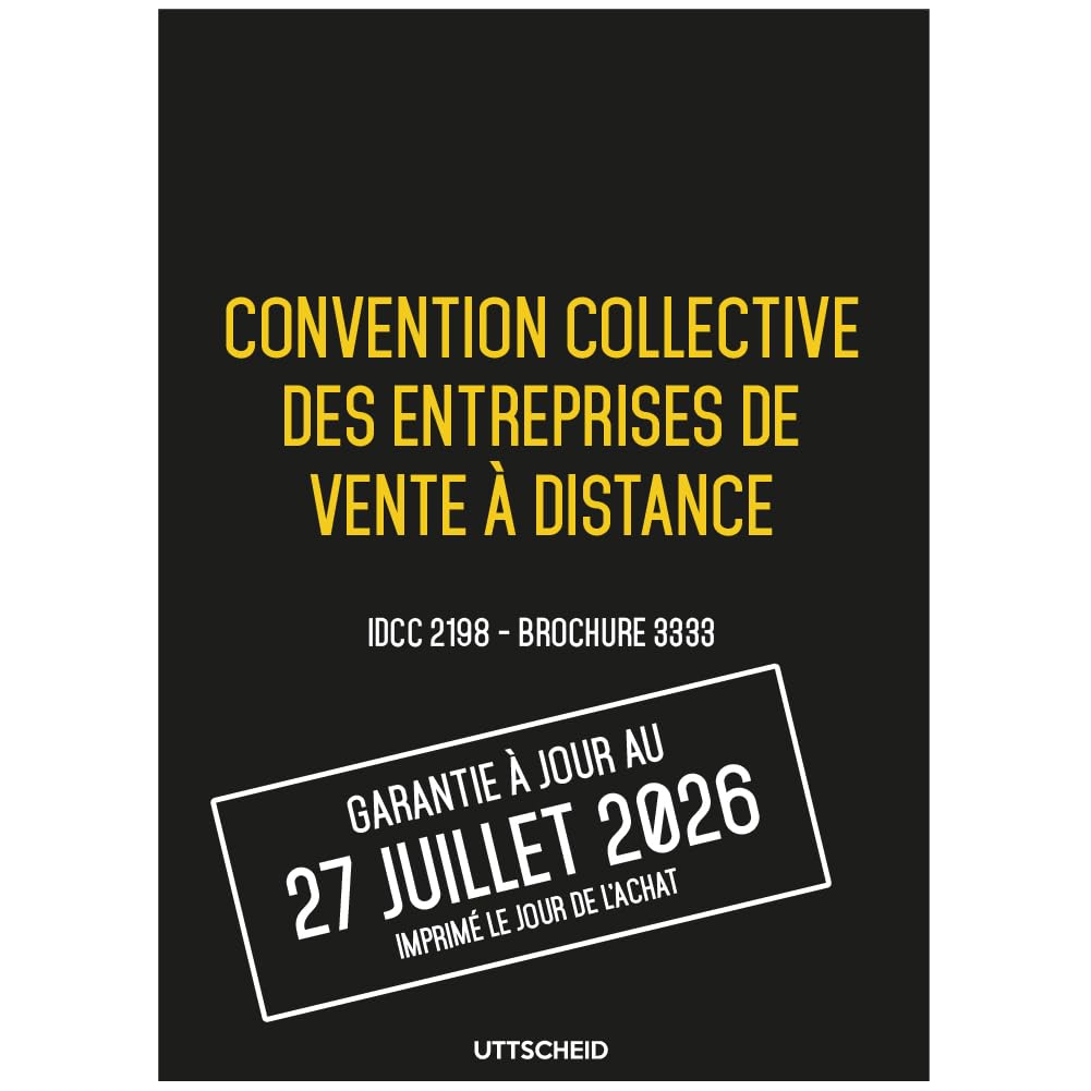 Convention collective des entreprises de vente à distance - Brochure 3333 IDCC 2198 + grille de Salaire - UTTSCHEID