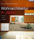 Wohnarchitektur in Japan - klassisch - modern - individuell -