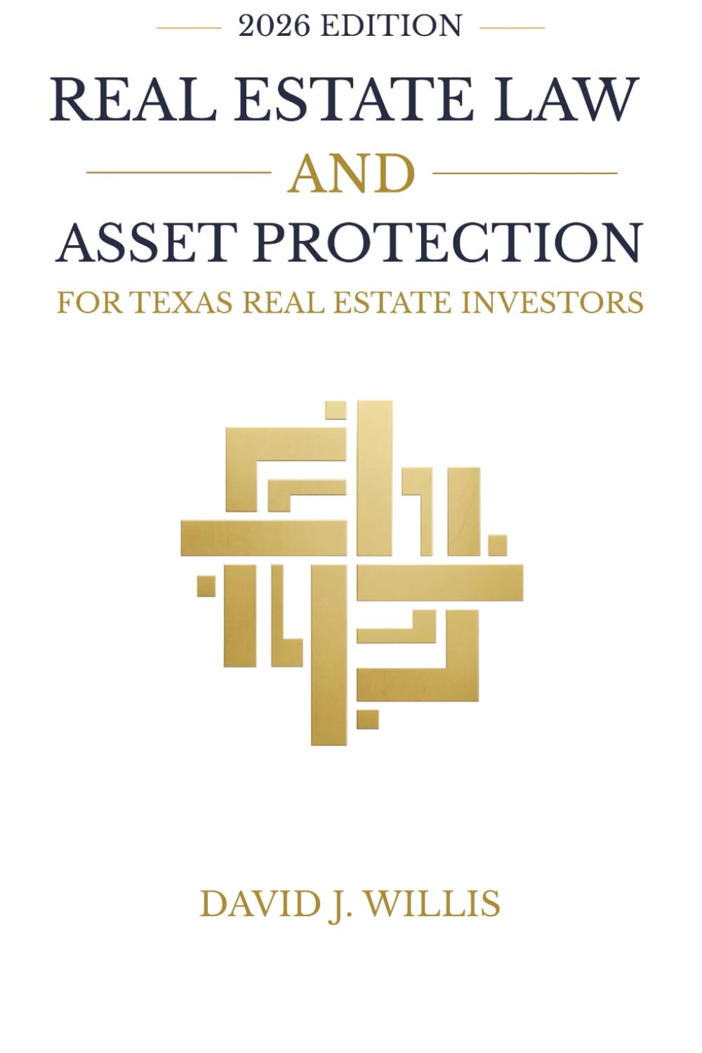 Real Estate Law and Asset Protection for Texas Real Estate Investors: 2026 Edition