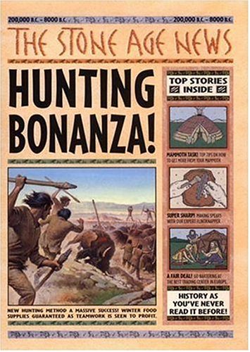 The Stone Age News: Hunting Bonanza! The Stone Age News: Hunting Bonanza!