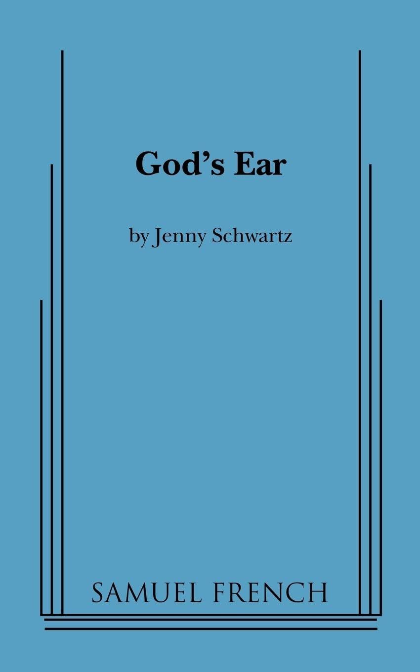 God's Ear (Samuel French Acting Editions)
