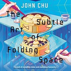 The Subtle Art of Folding Space Audiolibro Por John Chu arte de portada