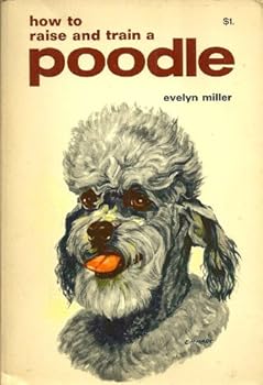Paperback How to Raise and train a Poodle Book