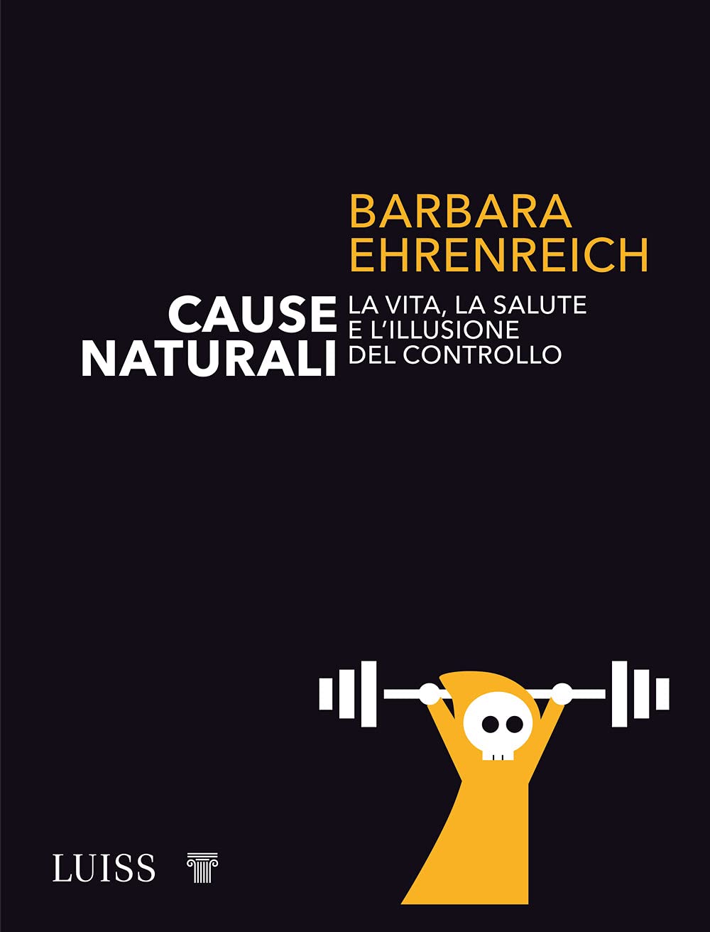 Cause Naturali. La Vita, La Salute E L'illusione Del Controllo - 4