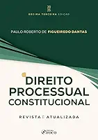 Direito Processual Constitucional - 13ª Ed - 2025