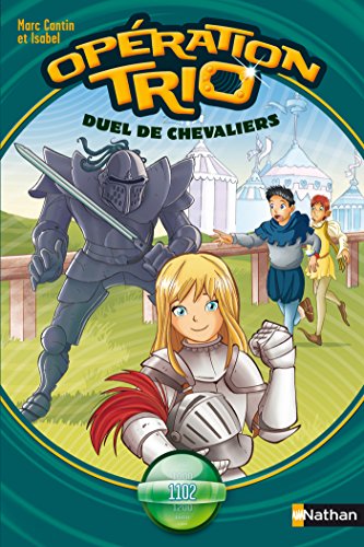 Télécharger Opération trio, tome 3 : Duel de chevaliers (OPERATION TRIO) PDF Ebook En Ligne