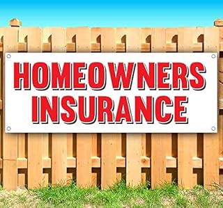 Homeowners Insurance Banner 13 oz | Non-Fabric | Heavy-Duty Vinyl Single-Sided with Metal Grommets