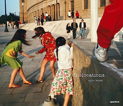  Alex Webb: Dislocations