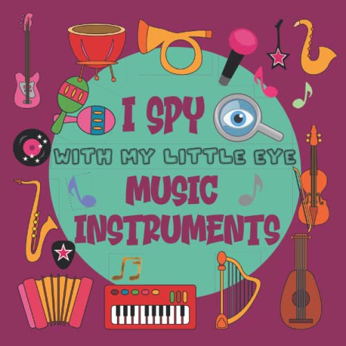 I Spy with my Little eye Music Instruments: Picture puzzle book for 2-5 year old kids- girls, boys, toddlers, preschoolers & all ages - image 1