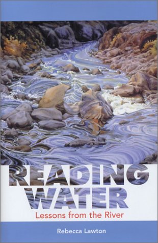 Reading Water: Lessons from the River (Capital Discovery)      Hardcover – December 1, 2002