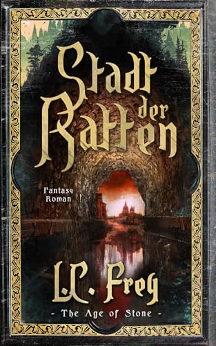Stadt der Ratten: Ein episches High Fantasy Abenteuer (The Age of Stone, Band 4)