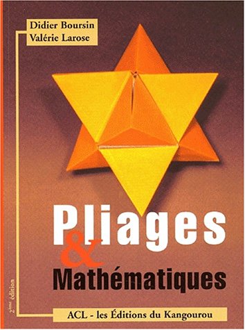 Télécharger Pliages & Mathématiques livre En ligne
