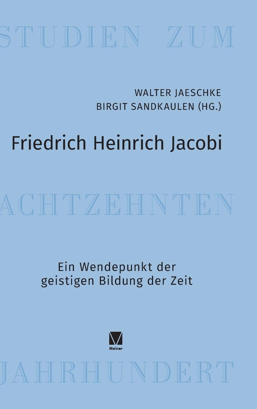 Friedrich Heinrich Jacobi: Ein Wendepunkt der geistigen Bildung der Zeit