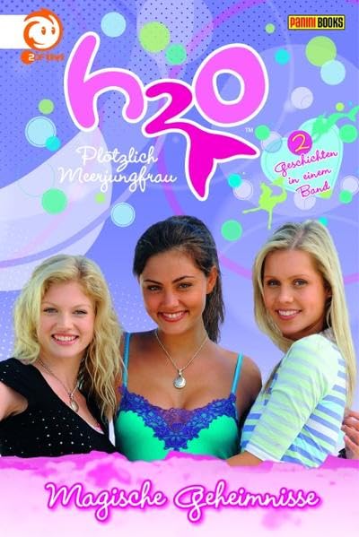 H2O - Plötzlich Meerjungfrau: Sammelband 2: Magische Geheimnisse (enth. Bd. 3: Gefangen im Netz, Bd. 4: Pech auf der Pyjama-Party)