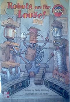 Paperback Robots On The Loose! (McGraw-Hill Reading Leveled Books) Book