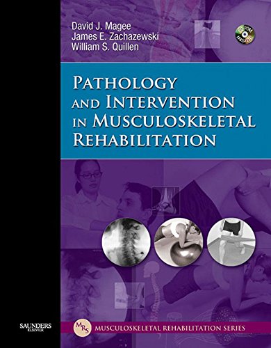 Pathology and Intervention in Musculoskeletal Rehabilitation - E-Book (Musculoskeletal Rehabilitation Series ( MRS ))