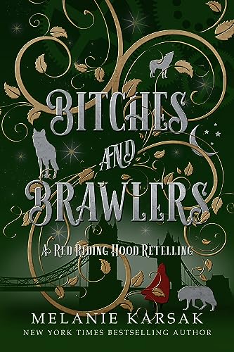 Bitches and Brawlers: A Red Riding Hood Retelling (The Red Cape Society Book 4)