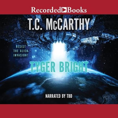 Tyger Bright Audiobook By T.C. McCarthy cover art
