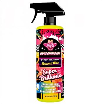 Mas Chingon High Gloss Banana Spray Wax, Natural Carnauba Gloss Final Step Amazing wax Use After Whasing Your Car To Give It a Final Shine Safe for Cars, Trucks, SUVs, RVs & More, 16 fl oz 1-Pack