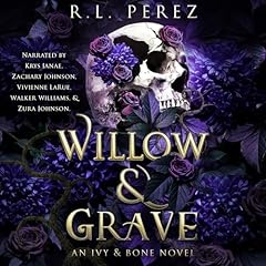 Willow & Grave Audiolibro Por R.L. Perez arte de portada