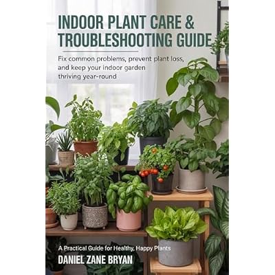 Indoor Plant Care & Troubleshooting Guide