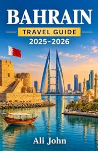 Bahrain Travel Guide 2025-2026