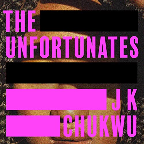 The Unfortunates by J K Chukwu episode artwork