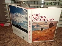 Carl Akers' Colorado 0933472536 Book Cover
