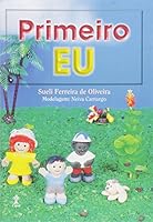Primeiro Eu - Coleção Série Fundamental 8534506493 Book Cover
