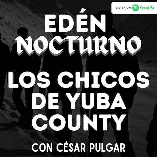 Los Chicos de Yuba County: La Luz que los Llev&oacute; a la Muerte cover art