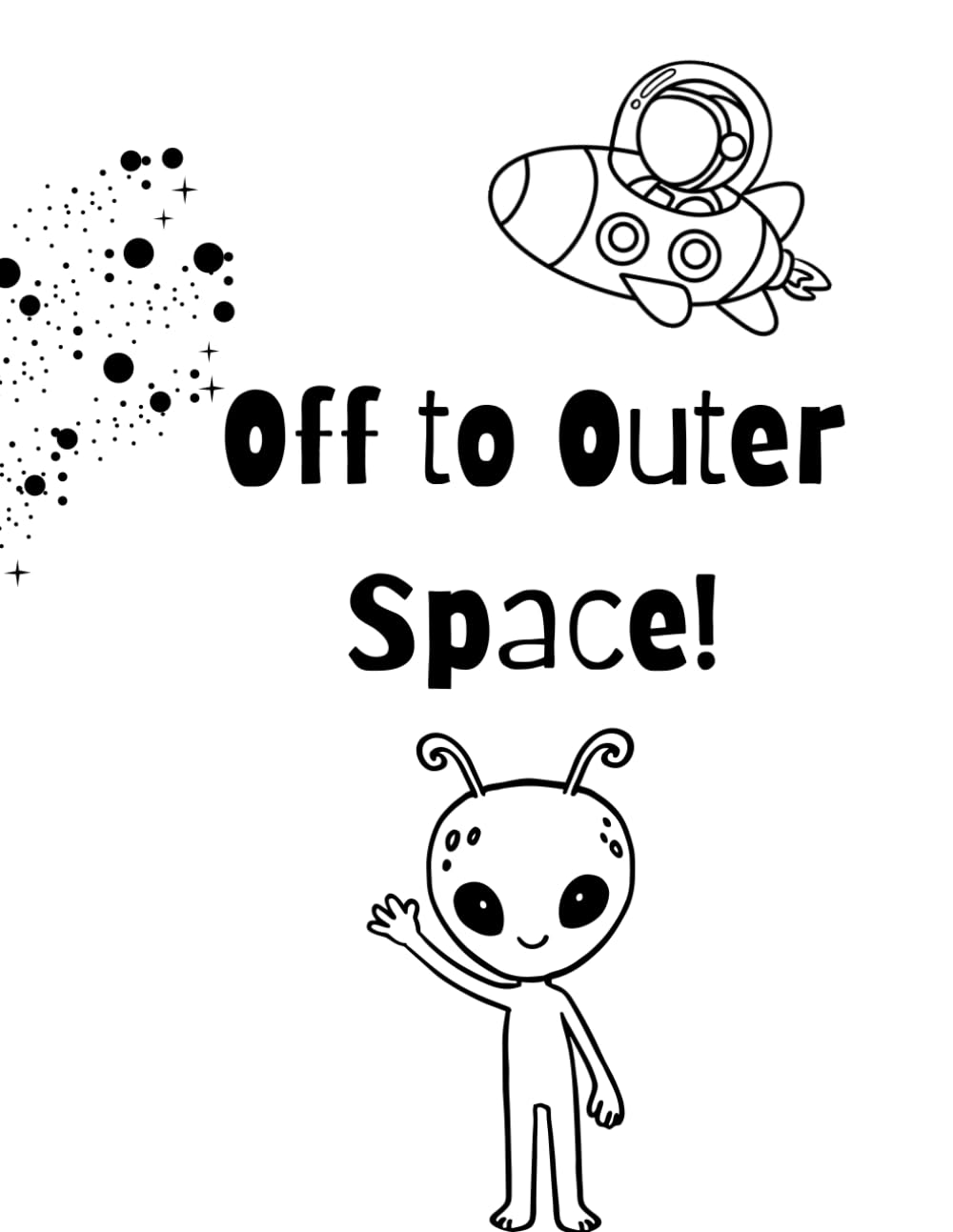 Off to Outer Space!: Coloring Book