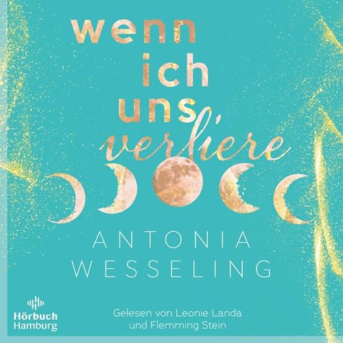 Wenn ich uns verliere Audiolivro Por Antonia Wesseling capa