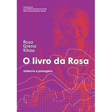 Capa do livro O livro da Rosa: Vivência e paisagens
