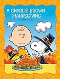Charlie Brown Thanksgiving (Peanuts Picture Books)