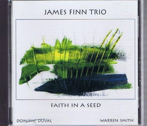 James Finn Trio - Faith In A Seed (Uk Import)