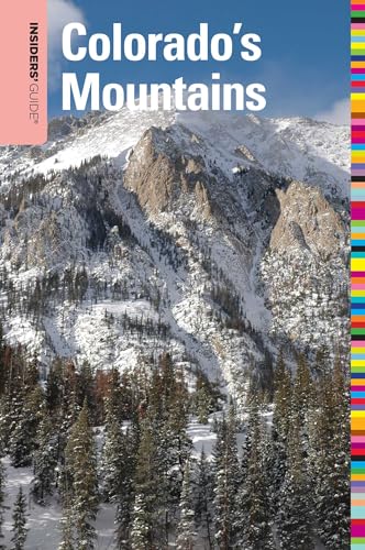 Insiders' Guide® to Colorado's Mountains (Insiders' Guide Series)