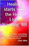 zardoz records germany  Healing Starts with the Heart, Lightweaving 101 (Light Weaving 101 Book 1) (English Edition)