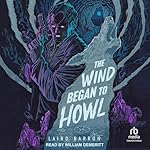 Cover of The Wind Began to Howl