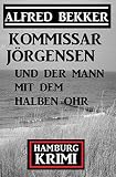 Cover zum Buch Kommissar Jörgensen und der Mann mit ...