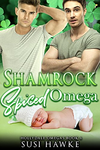 Shamrock Spiced Omega (The Hollydale Omegas Book 6)