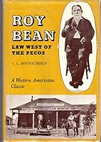 The Story of Roy Bean. Law West of the Pecos B000J504Y8 Book Cover