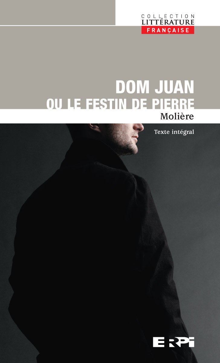 Dom juan (Molière) coll.litterature [Paperback]